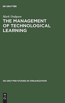 portada The Management of Technological Learning: Lessons of a Biotechnology Company (in English)