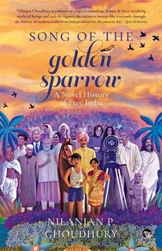 portada Song of the Golden Sparrow a Novel History of Free India (en Inglés)