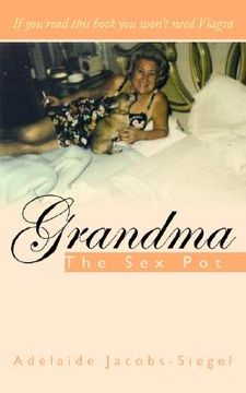 portada grandma the sex pot