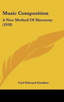 portada music composition: a new method of harmony (1918) (en Inglés)