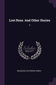 portada Lost Rose. And Other Stories: 3
