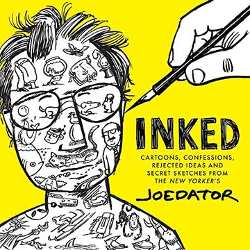 portada Inked: Cartoons, Confessions, Rejected Ideas and Secret Sketches From the new Yorker'S joe Dator (in English)