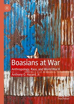 portada Boasians at War: Anthropology, Race, and World war ii (in English)