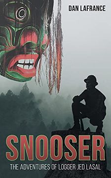 portada Snooser: The Adventures of Logger jed Lasal (en Inglés)