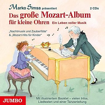 portada Das Große Mozart-Album für Kleine Ohren: Ein Leben Voller Musik (en Alemán)