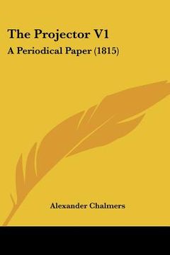 portada the projector v1: a periodical paper (1815) (in English)