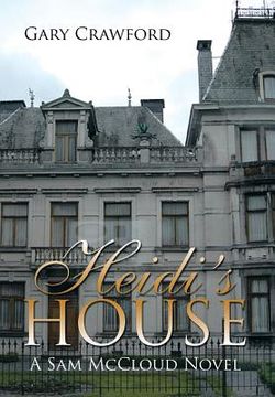 portada Heidi's House: A Sam McCloud Novel (en Inglés)
