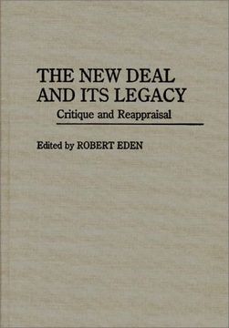 portada the new deal and its legacy: critique and reappraisal