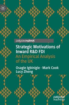 portada Strategic Motivations of Inward R&d FDI: An Empirical Analysis of the UK