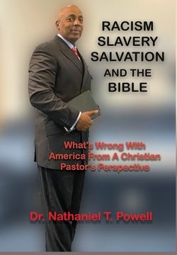 portada Racism, Slavery, Salvation and the Bible: What'S Wrong With America From a Christian Pastor'S Perspective (en Inglés)