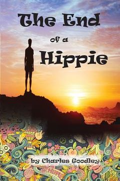 portada The End of a Hippie: It is Only the Beginning (en Inglés)