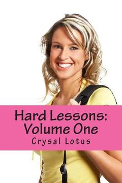 portada Hard Lessons: Volume One (en Inglés)