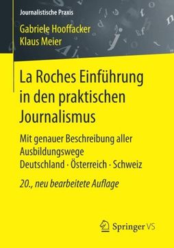 portada La Roches Einführung in den praktischen Journalismus: Mit genauer Beschreibung aller Ausbildungswege Deutschland · Österreich · Schweiz (Journalistische Praxis) (German Edition)