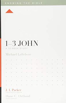 portada 1-3 John: A 12-Week Study (Knowing the Bible) (in English)
