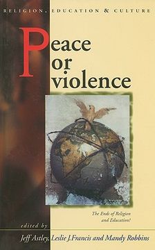 portada peace or violence: the ends of religion and education? (en Inglés)