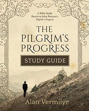 portada The Pilgrim'S Progress Study Guide: A Bible Study Based on John Bunyan’S Pilgrim’S Progress (en Inglés)