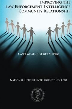 portada Can't We All Just Get Along?: Improving the Law Enforcement-Intelligence Community Relationship