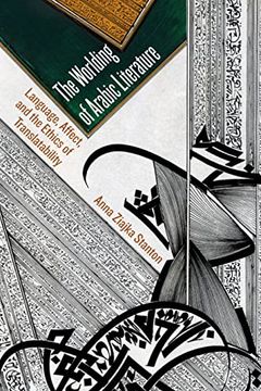 portada The Worlding of Arabic Literature: Language, Affect, and the Ethics of Translatability (in English)