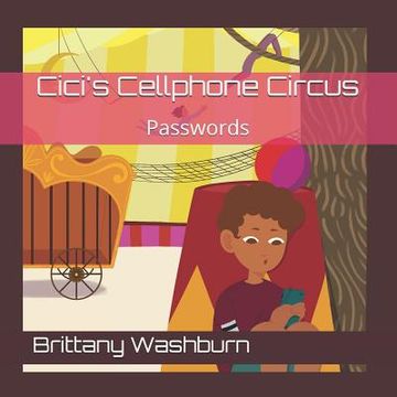 portada Cici's Cellphone Circus: Passwords (en Inglés)