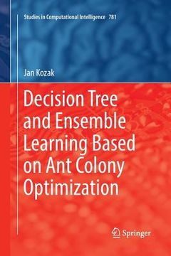 portada Decision Tree and Ensemble Learning Based on Ant Colony Optimization (en Inglés)