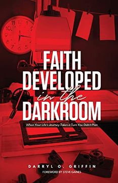portada Faith Developed in the Darkroom (en Inglés)