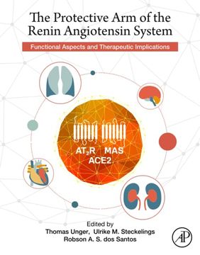 portada The Protective arm of the Renin Angiotensin System (Ras): Functional Aspects and Therapeutic Implications (in English)