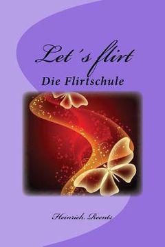 portada Let′s flirt: Eine kleine Flirtschule (en Alemán)