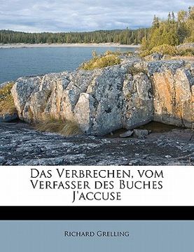 portada Das Verbrechen, Vom Verfasser Des Buches J'Accuse (in German)