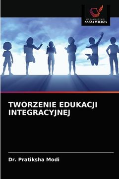 portada Tworzenie Edukacji Integracyjnej (in Polaco)