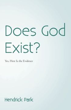 portada Does god Exist? Yes, Here is the Evidence (en Inglés)