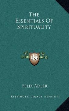 portada the essentials of spirituality (in English)