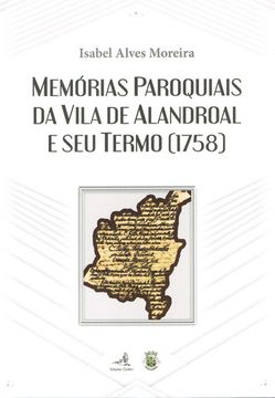 portada MEMÓRIAS PAROQUIAIS DA VILA DO ALANDROAL E SEU TERMO (1758)