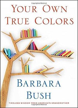 portada Your Own True Colors: Timeless Wisdom from America's Grandmother 
