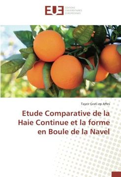 portada Etude Comparative de la Haie Continue et la forme en Boule de la Navel (OMN.UNIV.EUROP.)