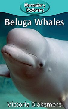 portada Beluga Whales (Elementary Explorers)
