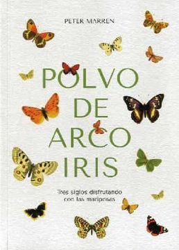 portada Polvo de Arco Iris: Tres Siglos Disfrutando con las Mariposas