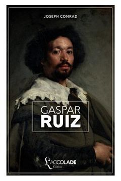 portada Gaspar Ruiz: édition bilingue anglais/français (+ lecture audio intégrée) 