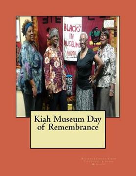 portada Kiah Museum Day of Remembrance: The Quilting Exhibition Catalog (en Inglés)
