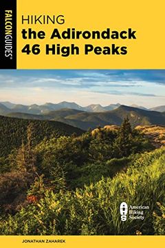 portada Hiking the Adirondack 46 High Peaks: A Guide to the Region’S High Peaks