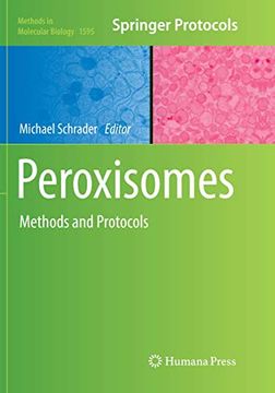 portada Peroxisomes: Methods and Protocols (Methods in Molecular Biology, 1595) (in English)