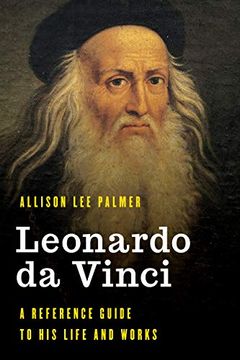 portada Leonardo da Vinci: A Reference Guide to his Life and Works (Significant Figures in World History) (en Inglés)
