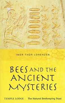 portada Bees and the Ancient Mysteries (en Inglés)