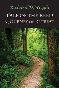 portada Tale of the Reed: A Journey of Retreat (en Inglés)