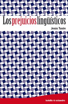 portada Los Prejuicios Lingüísticos (Bolsillo Octaedro)