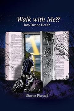 portada Walk With Me? Into Divine Health (0) (in English)