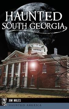 portada Haunted South Georgia (en Inglés)