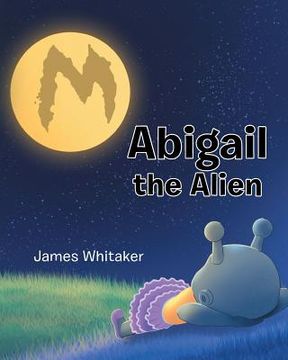 portada Abigail the Alien (en Inglés)