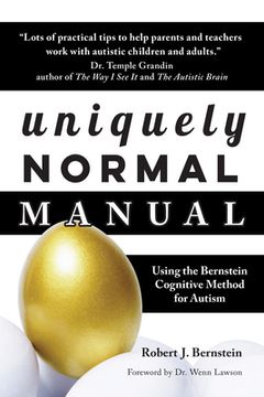portada Uniquely Normal Manual: The Berstein Cognitive Methods for Autism (en Inglés)