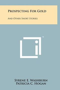 portada prospecting for gold: and other short stories (en Inglés)