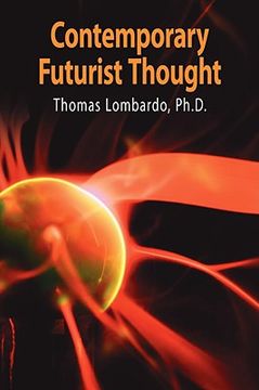 portada contemporary futurist thought: science fiction, future studies, and theories and visions of the future in the last century (en Inglés)